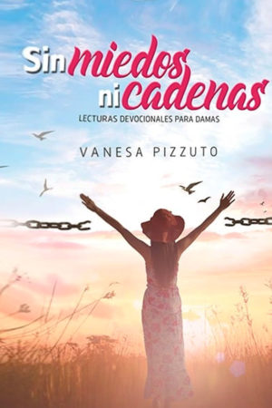 Vanesa Pizzuto - Sin Miedos ni Cadenas